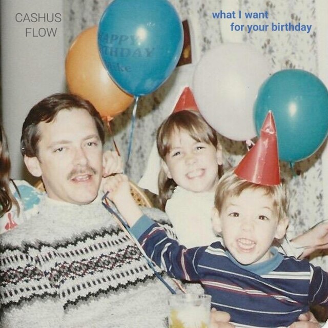 What I Want For Your Birthday