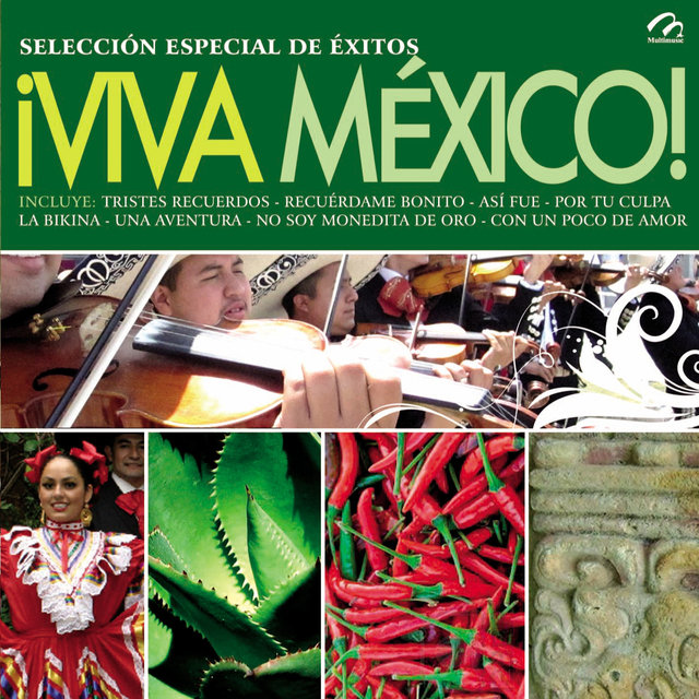 ¡viva México! Selección Especial de Éxitos