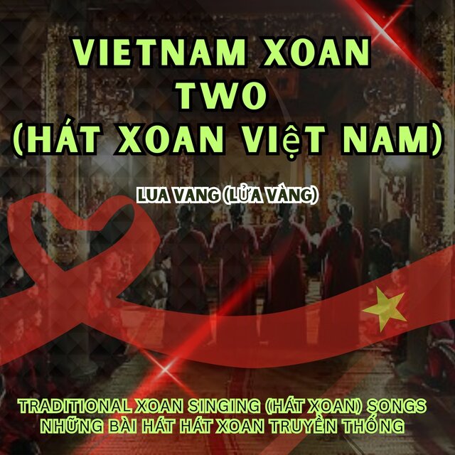 Vietnamese Xoan Two (Hát Xoan Việt Nam)