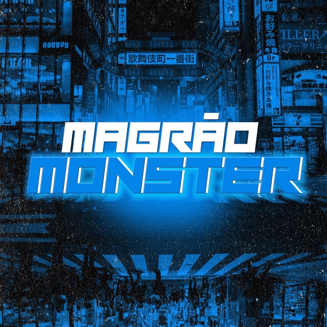 Magrão Monster