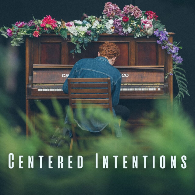 Centered Intentions: Meditation Piano for Centered Focus