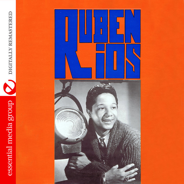 Ruben Rios (Digitally Remastered) (Re-mastered)