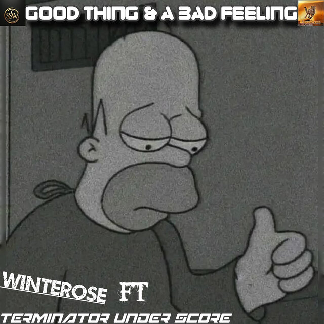 Good Thing (& A Bad Feeling)