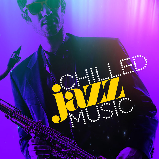 Chilled Jazz Music