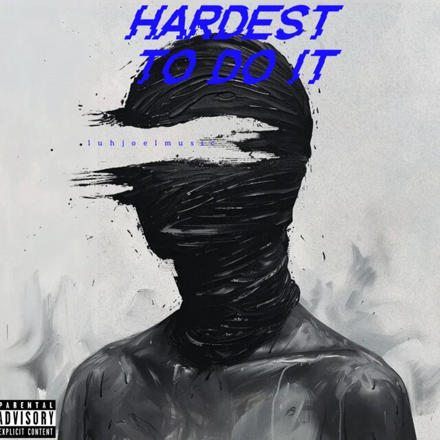 Hardest to do it