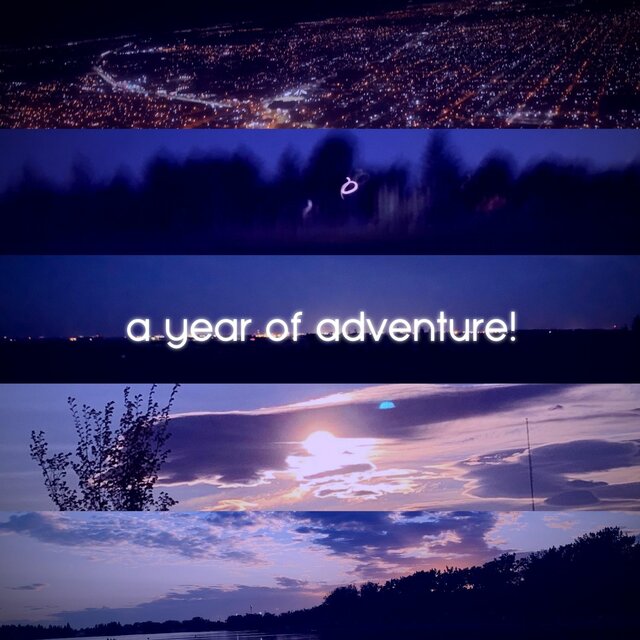 a year of adventure!