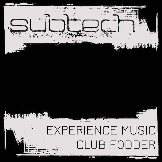 Experience Music & Club Fodder