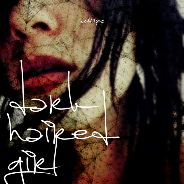 Dark Haired Girl - Single