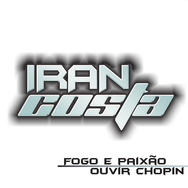 Fogo e Paixão & Ouvir Chopin (Remixes)