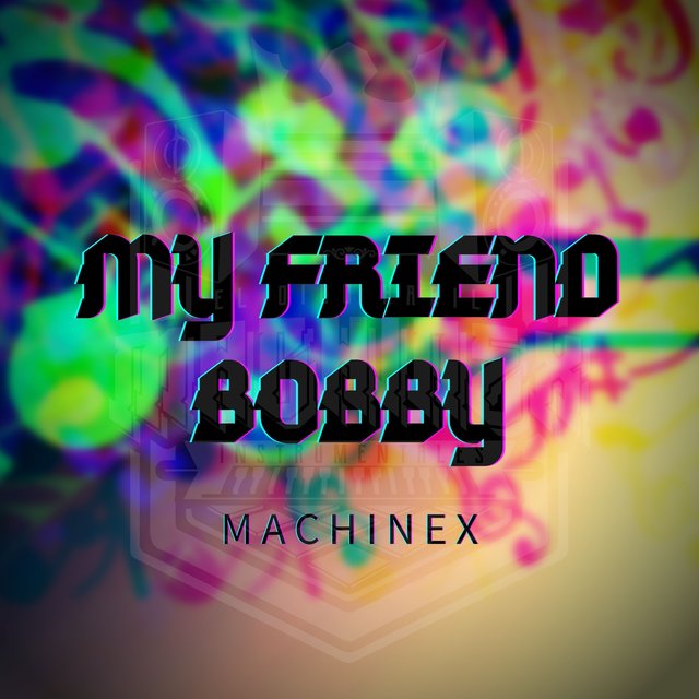 My Friend Bobby