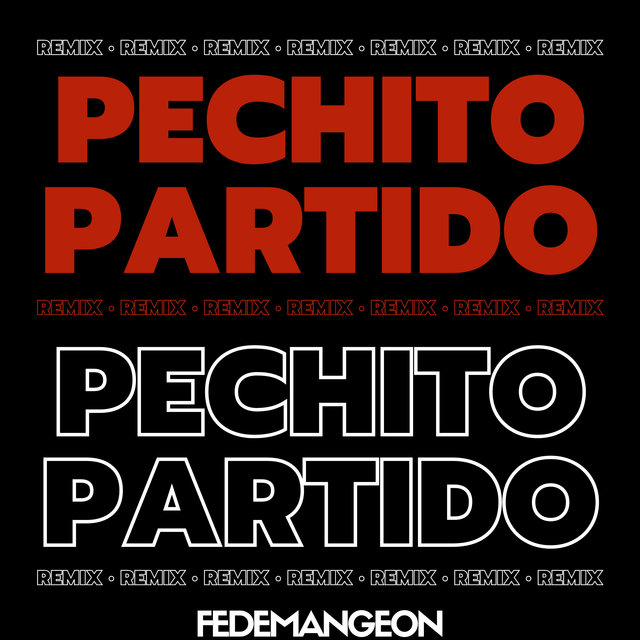 Pechito Partido (Remix)