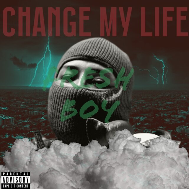 CHANGE MY LIFE