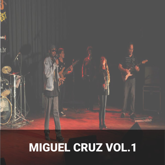 Miguel Cruz, Vol. 1