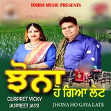 Jhona Ho Gaya Late