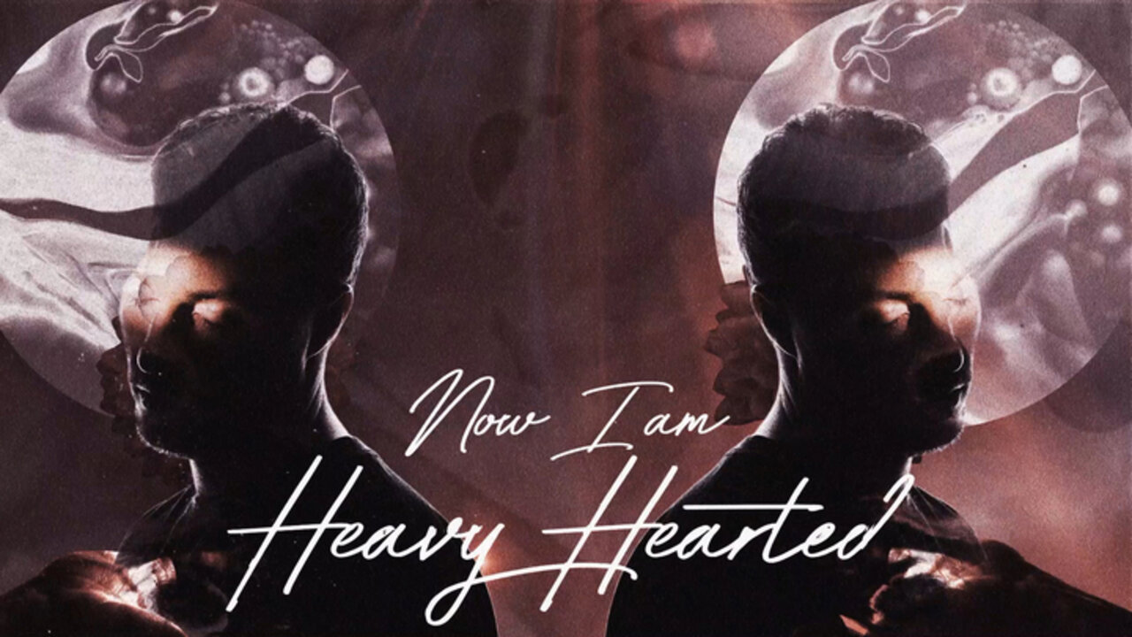 Heavy Hearted