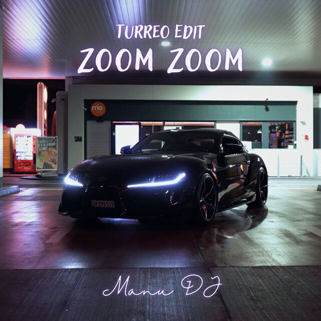 Zoom Zoom (Turreo Edit)