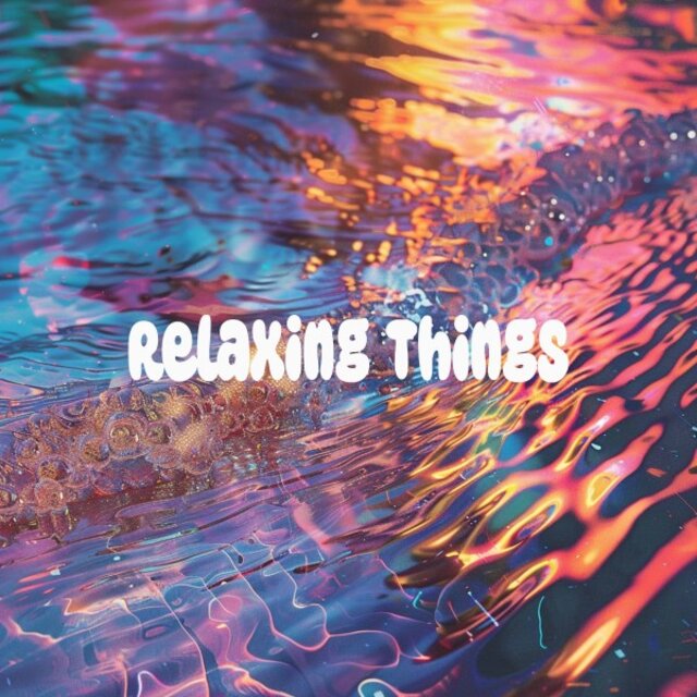 Relaxing Things