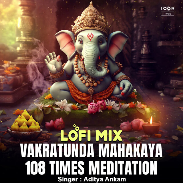 Vakratunda Mahakaya 108 Times Meditation (Lofi Mix)