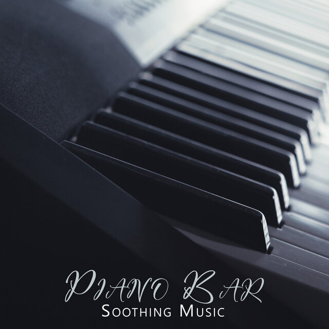 Piano Bar Soothing Music: Jazz for Baby to Sleep All Night Long