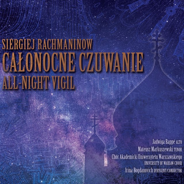 Siergiej Rachmaninow: Całonocne czuwanie / All-Night Vigil