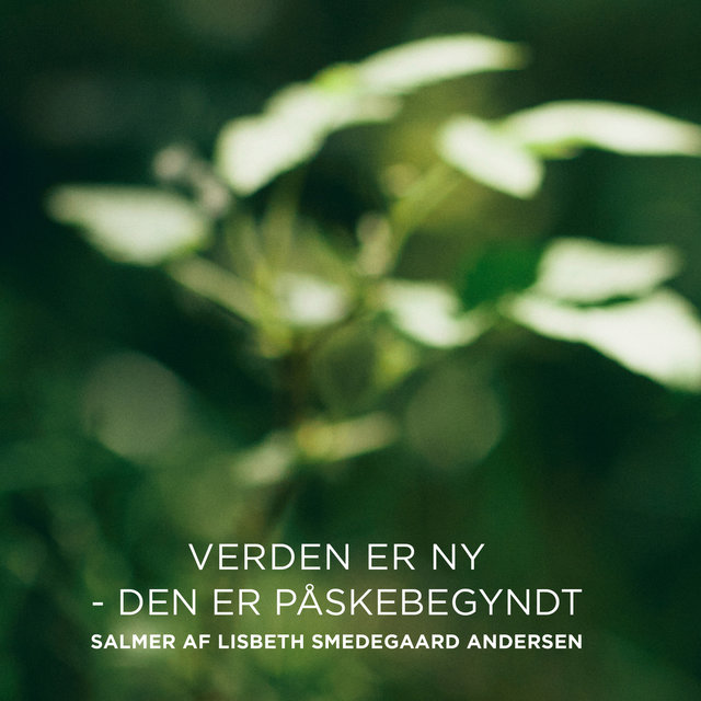 Verden er ny - den er påskebegyndt
