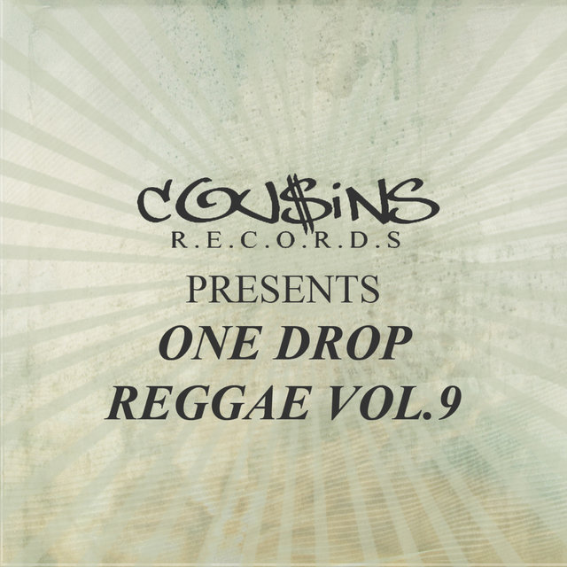 Cousins Records Presents One Drop Reggae Vol 9