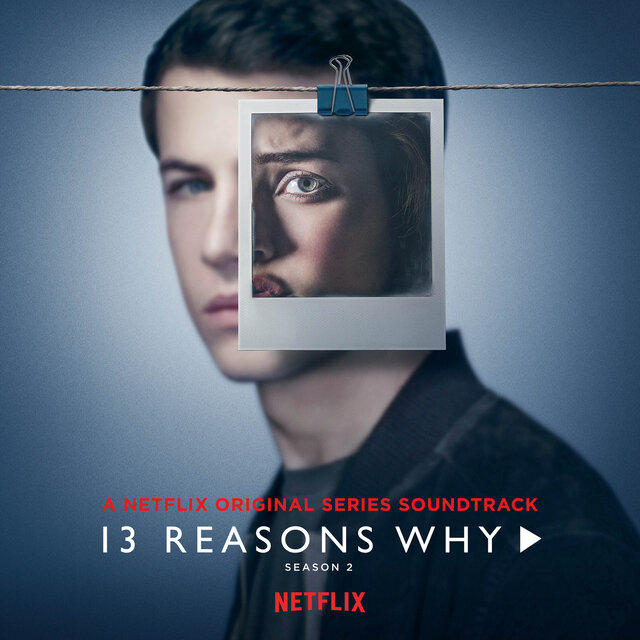 Cover art for album 13 Reasons Why (Season 2) by Selena Gomez, OneRepublic, Yungblud