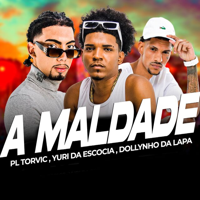A Maldade