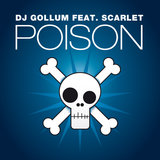 Poison (feat. Scarlet) (DJ Gollum meets Money G Radio Edit)