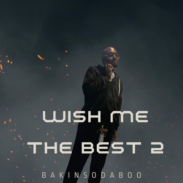 Wish Me The Best 2