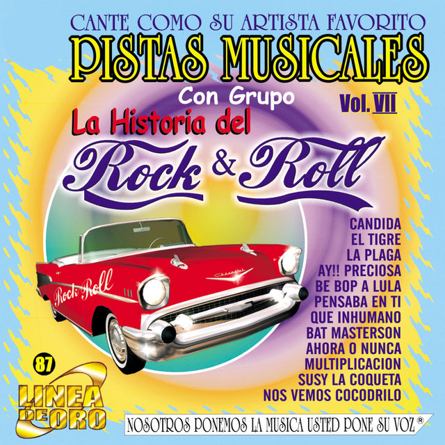 Pistas Musicales Con Grupo la Historia del Rock & Roll Vol. 7