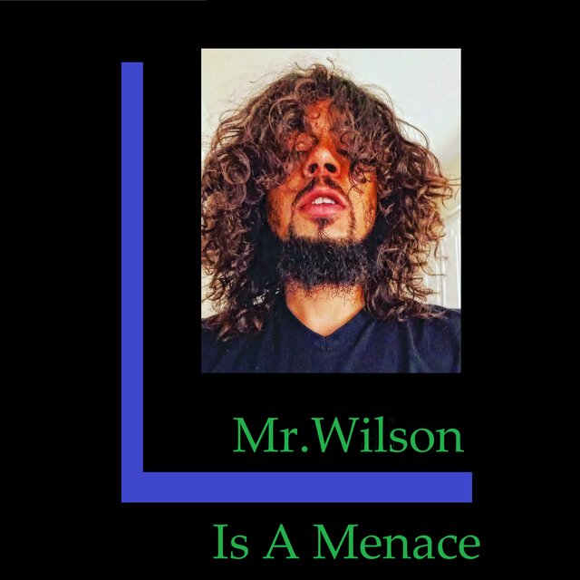 Mr.Wilson Is A Menace