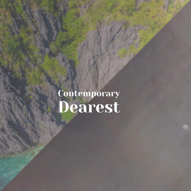 Contemporary Dearest