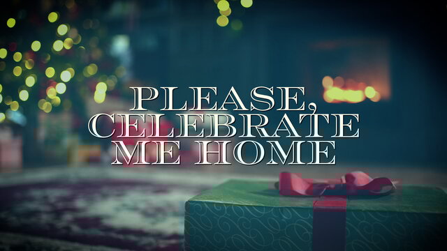 Celebrate Me Home