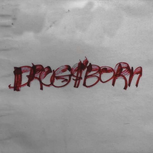 DRUG$BORN