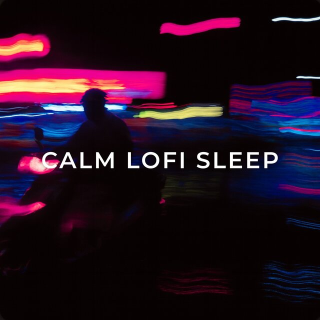 Calm Lofi Sleep