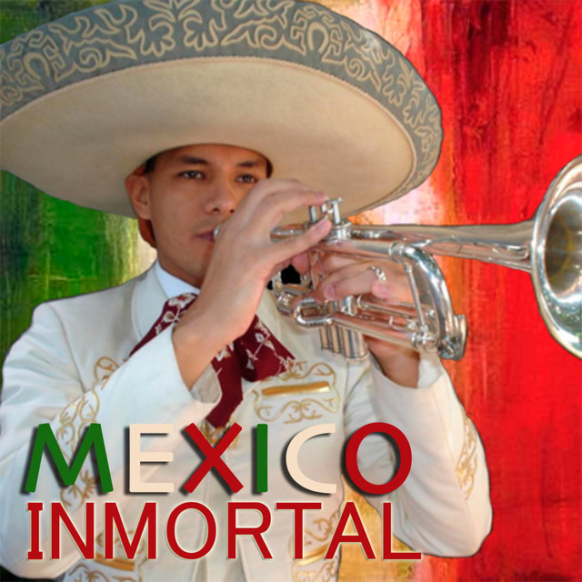 Mexico Inmortal