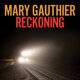 Cover art for album Reckoning by Mary Gauthier