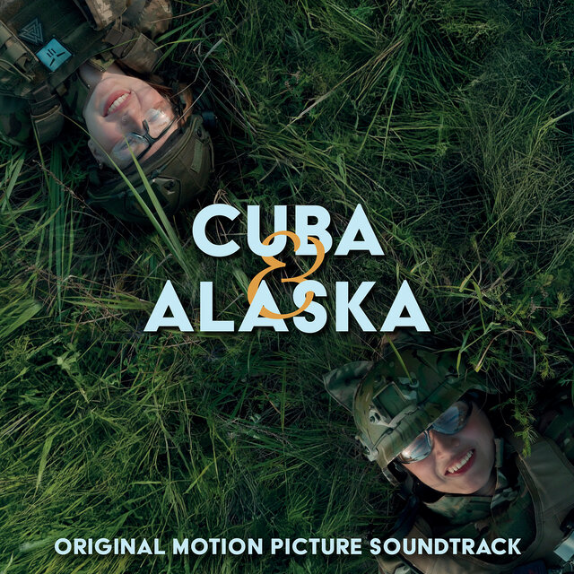 Cuba & Alaska (Original Motion Picture Soundtrack)
