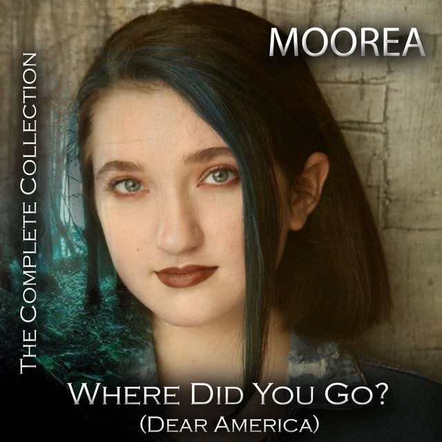 Where Did You Go? (Dear America) (The Complete Mixes)