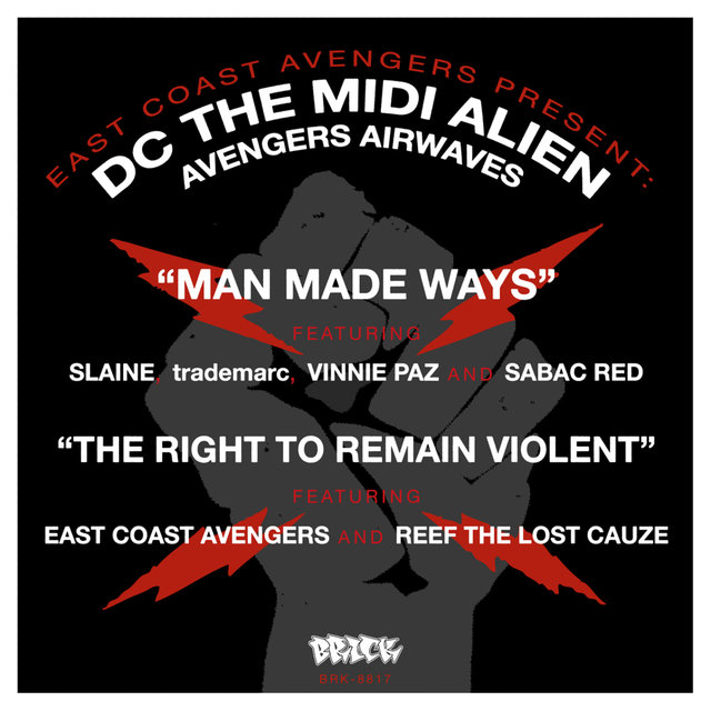 East Coast Avengers present DC the MIDI Alien : Man Made Ways b/w The Right To Remain Violent (Digital Only)