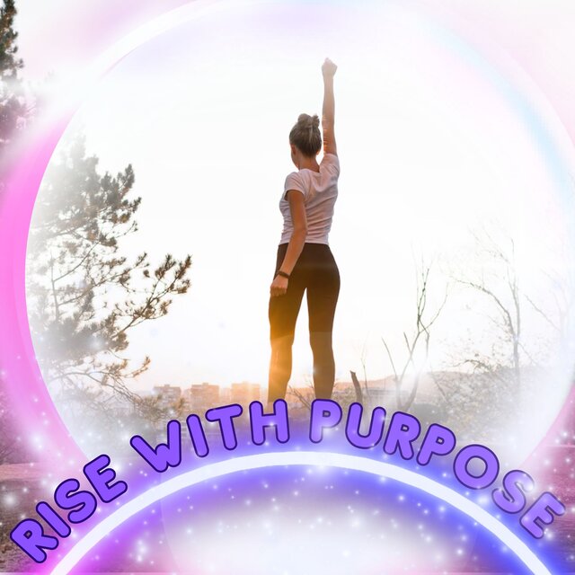 Rise with Purpose