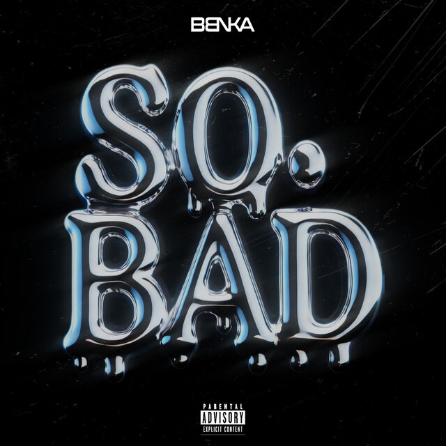 SO BAD