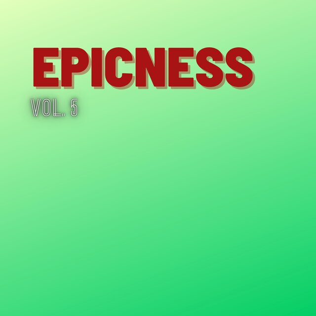 Epicness, Vol. 5
