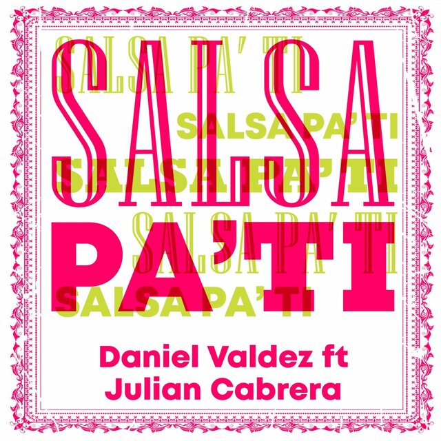 Salsa Pa´ Ti (feat. Julian Cabrera)