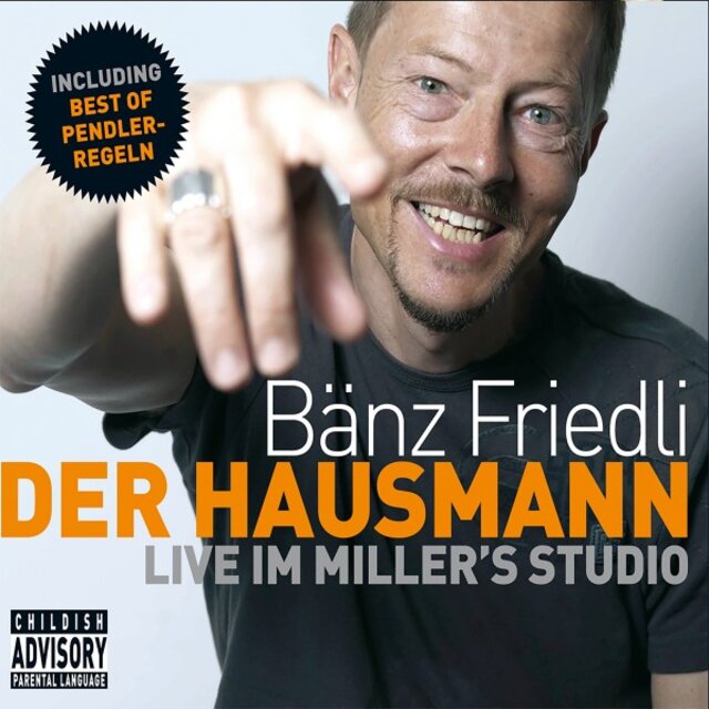 Bänz Friedli: Der Hausmann - Live im Miller's Studio