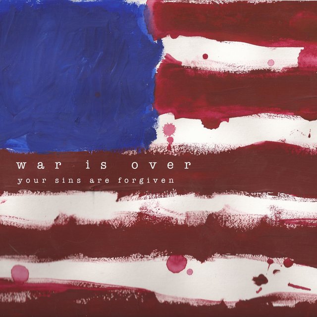 War Is Over (Your Sins Are Forgiven)