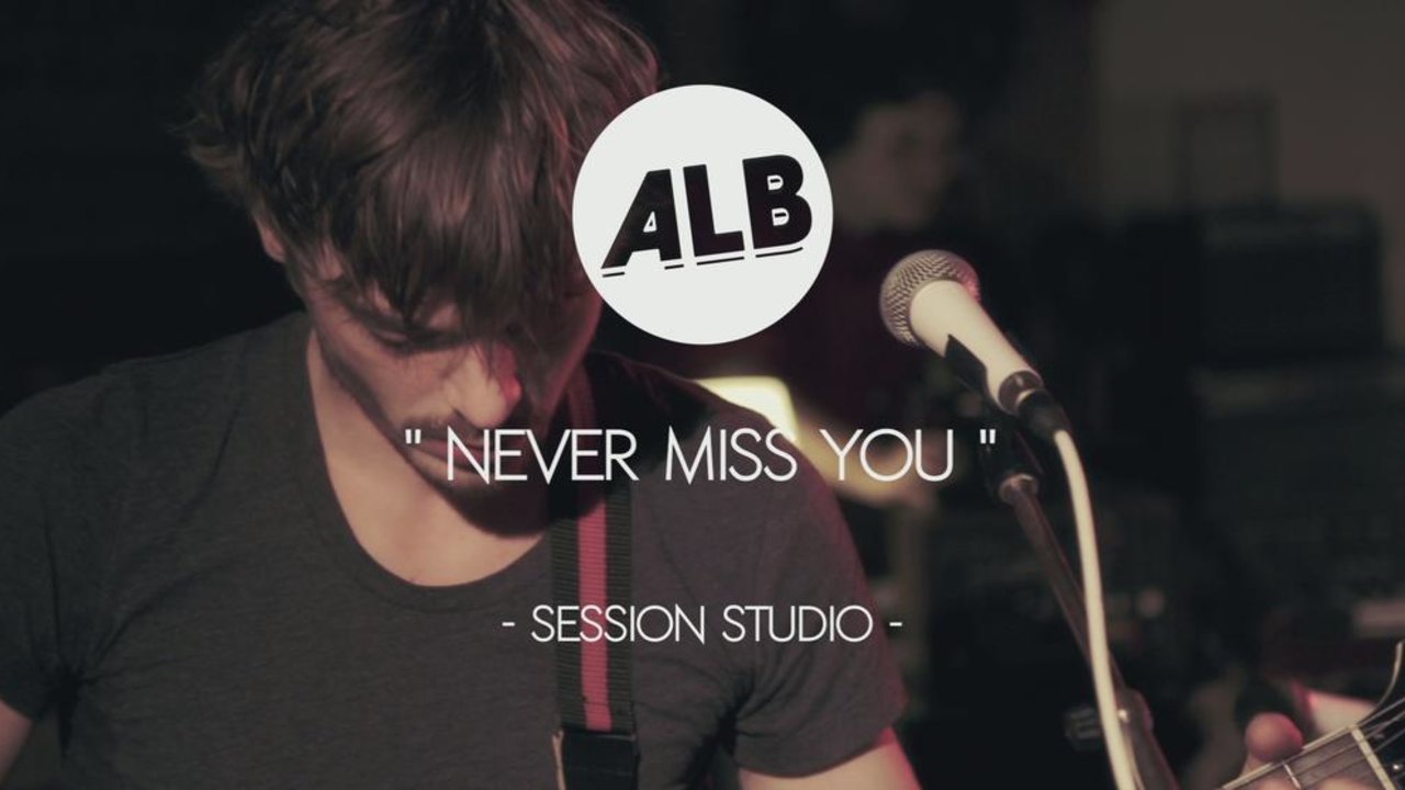 Never Miss You (Session studio)