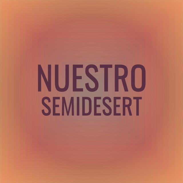 Nuestro Semidesert