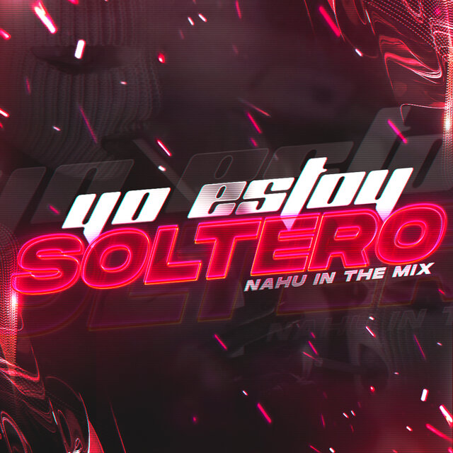 Yo Estoy Soltero Rkt (Remix)